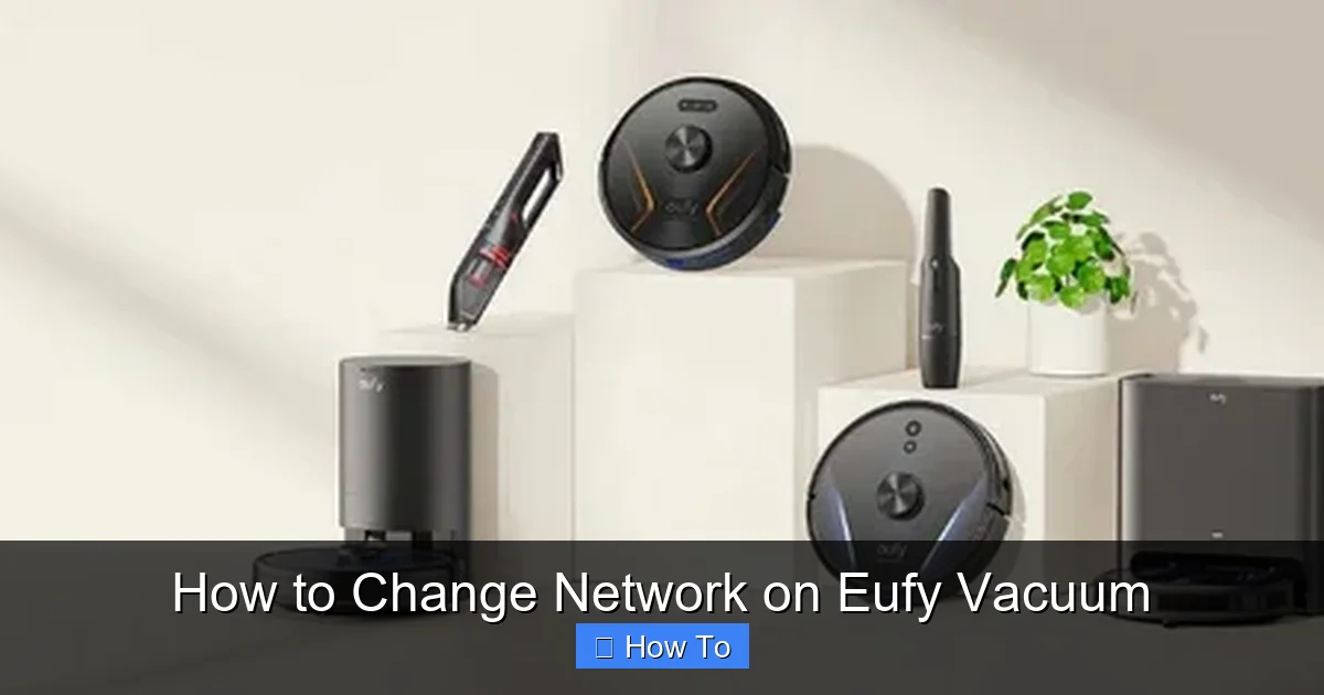 How to Change Network on Eufy Vacuum