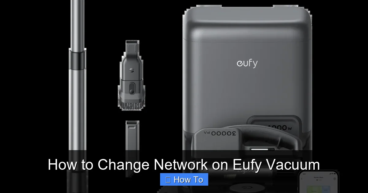 How to Change Network on Eufy Vacuum