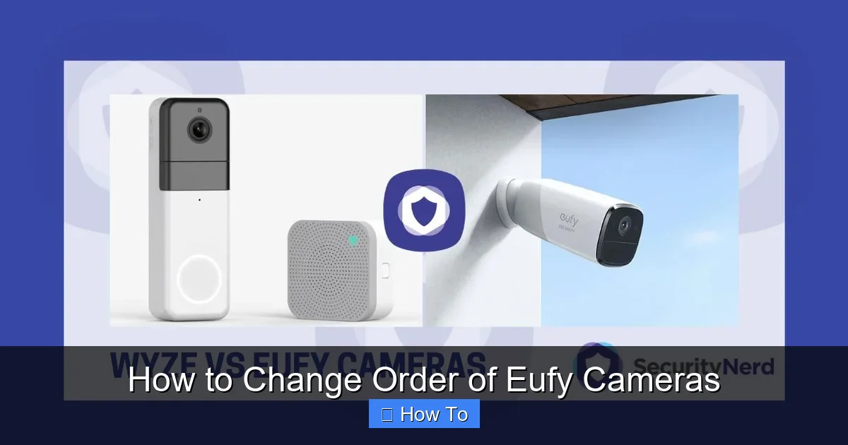 How to Change Order of Eufy Cameras