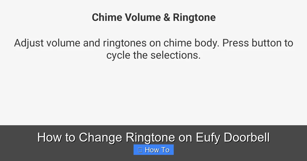 How to Change Ringtone on Eufy Doorbell