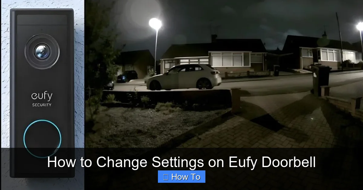 How to Change Settings on Eufy Doorbell
