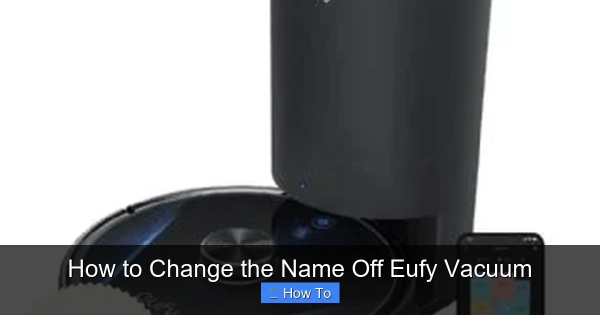 How to Change the Name Off Eufy Vacuum