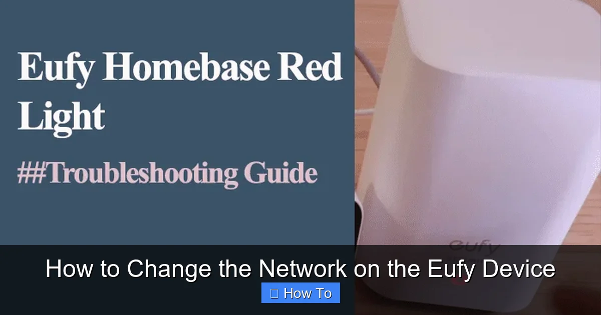 How to Change the Network on the Eufy Device