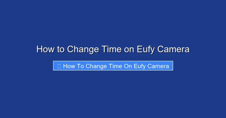 How to Change Time on Eufy Camera