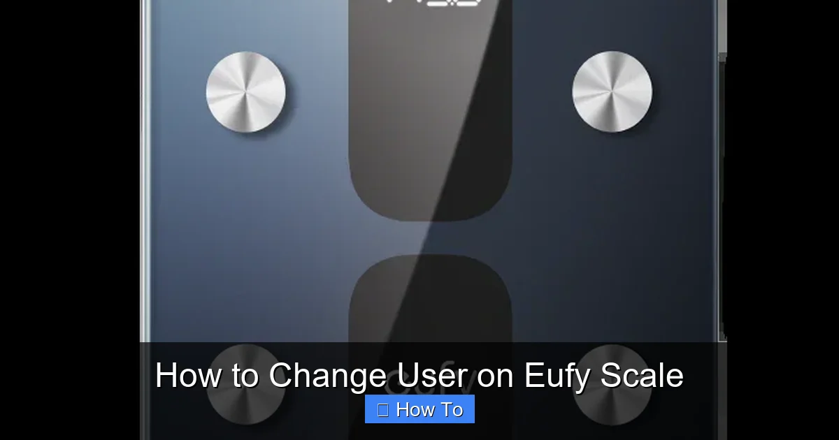 How to Change User on Eufy Scale