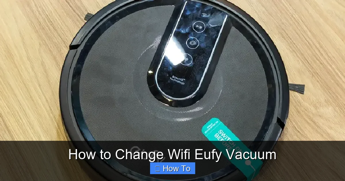 How to Change Wifi Eufy Vacuum