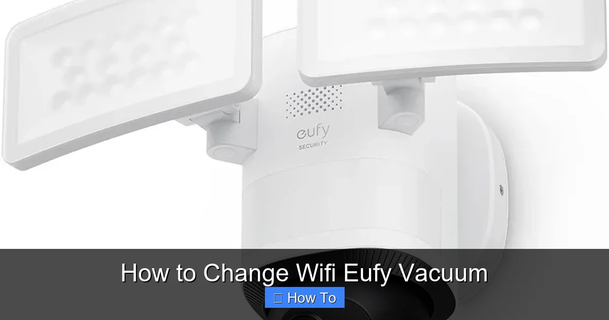 How to Change Wifi Eufy Vacuum