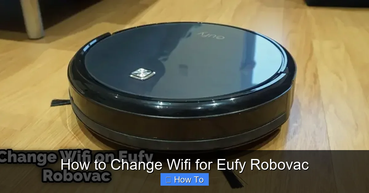 How to Change Wifi for Eufy Robovac