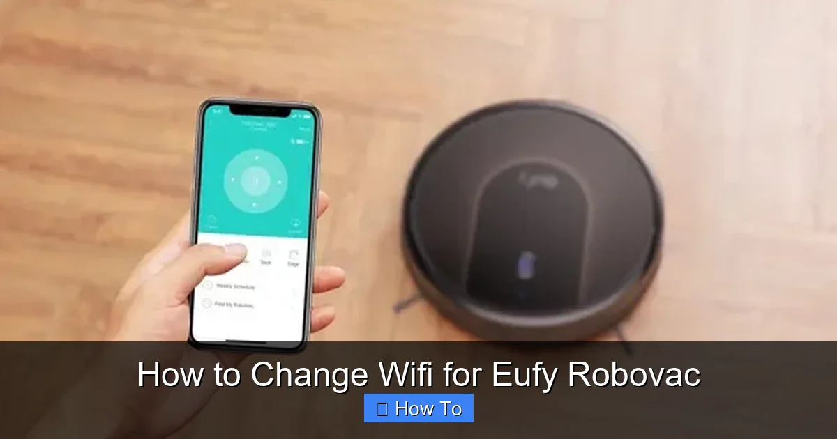How to Change Wifi for Eufy Robovac