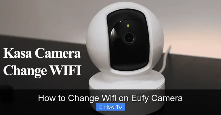 How to Change Wifi on Eufy Camera