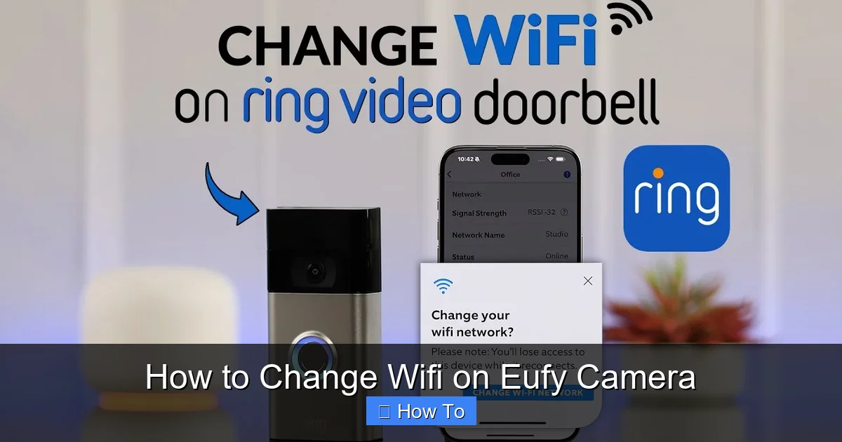 How to Change Wifi on Eufy Camera
