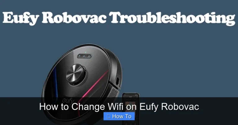 How to Change Wifi on Eufy Robovac