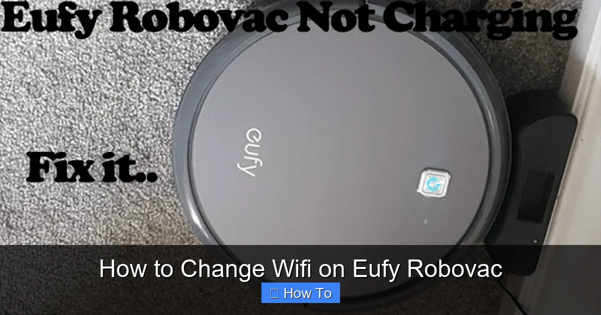 How to Change Wifi on Eufy Robovac