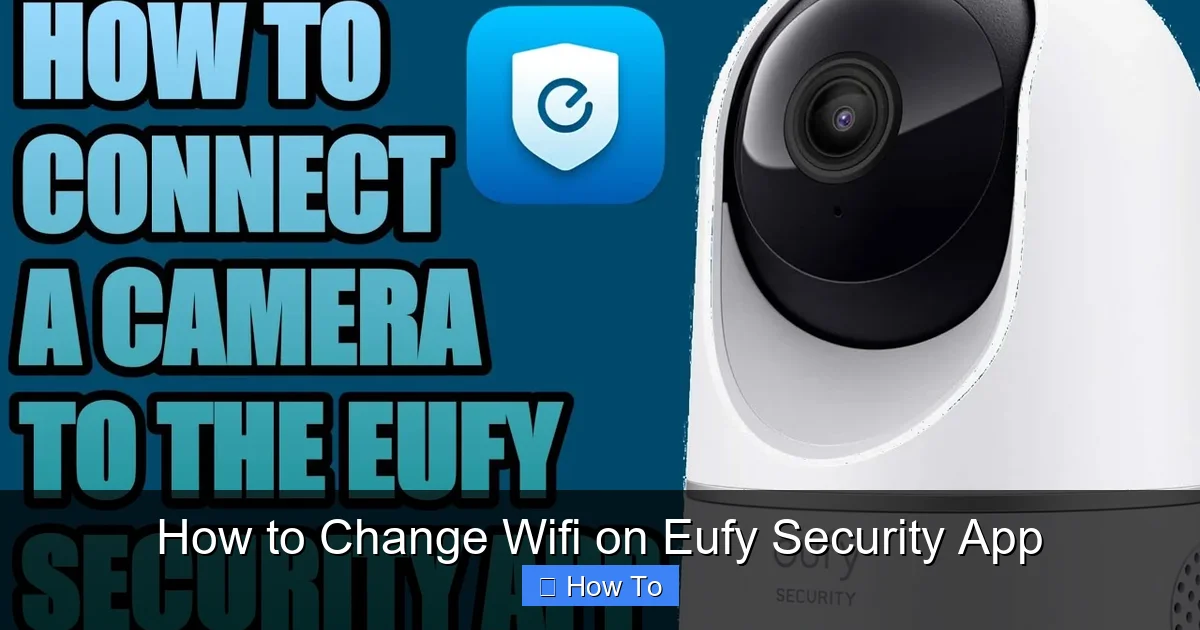 How to Change Wifi on Eufy Security App