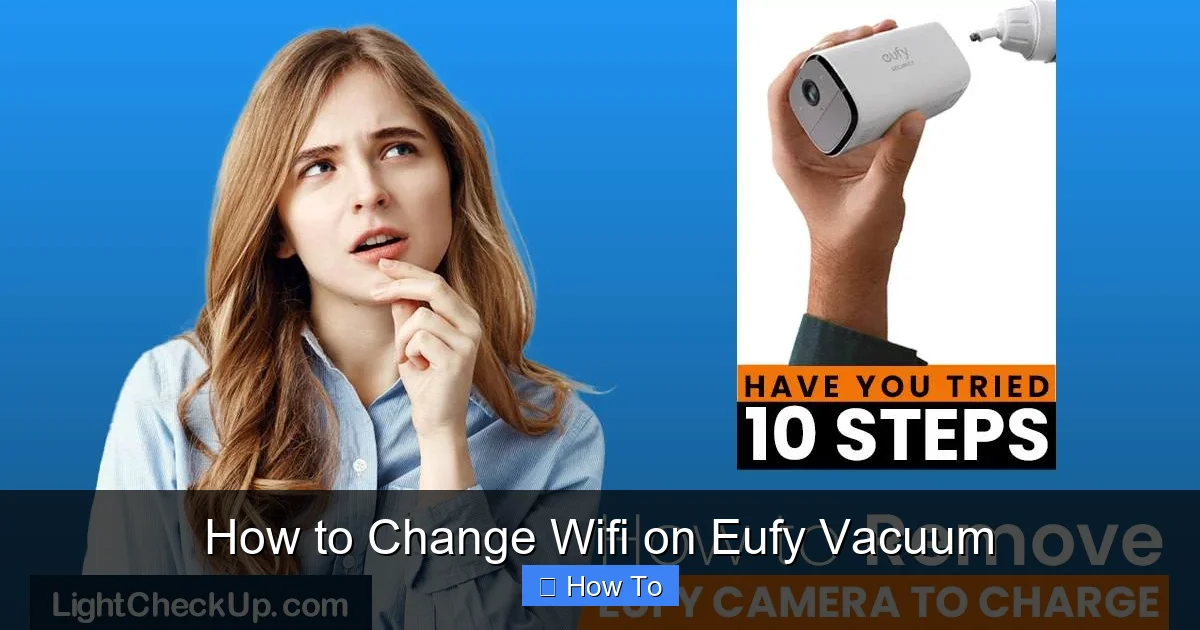 How to Change Wifi on Eufy Vacuum