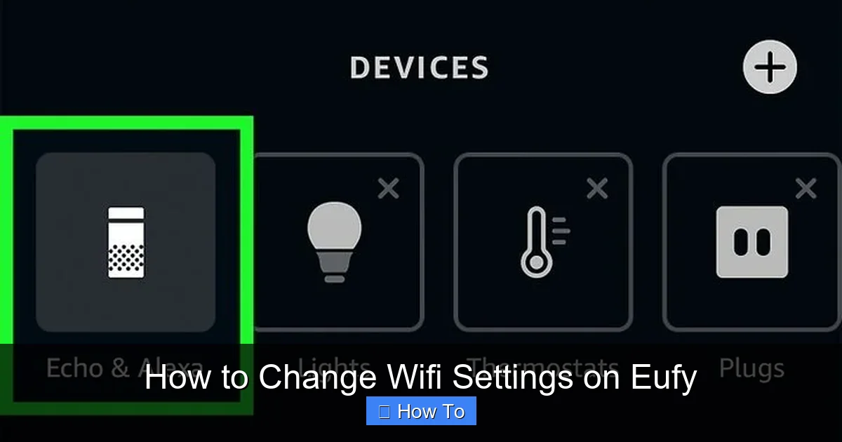 How to Change Wifi Settings on Eufy