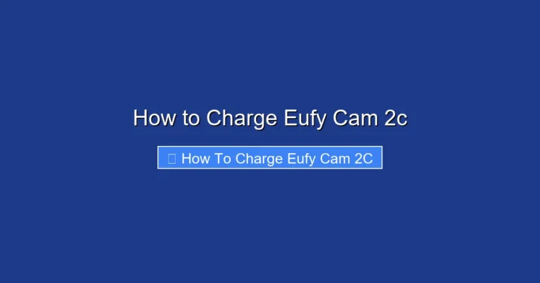 How to Charge Eufy Cam 2c