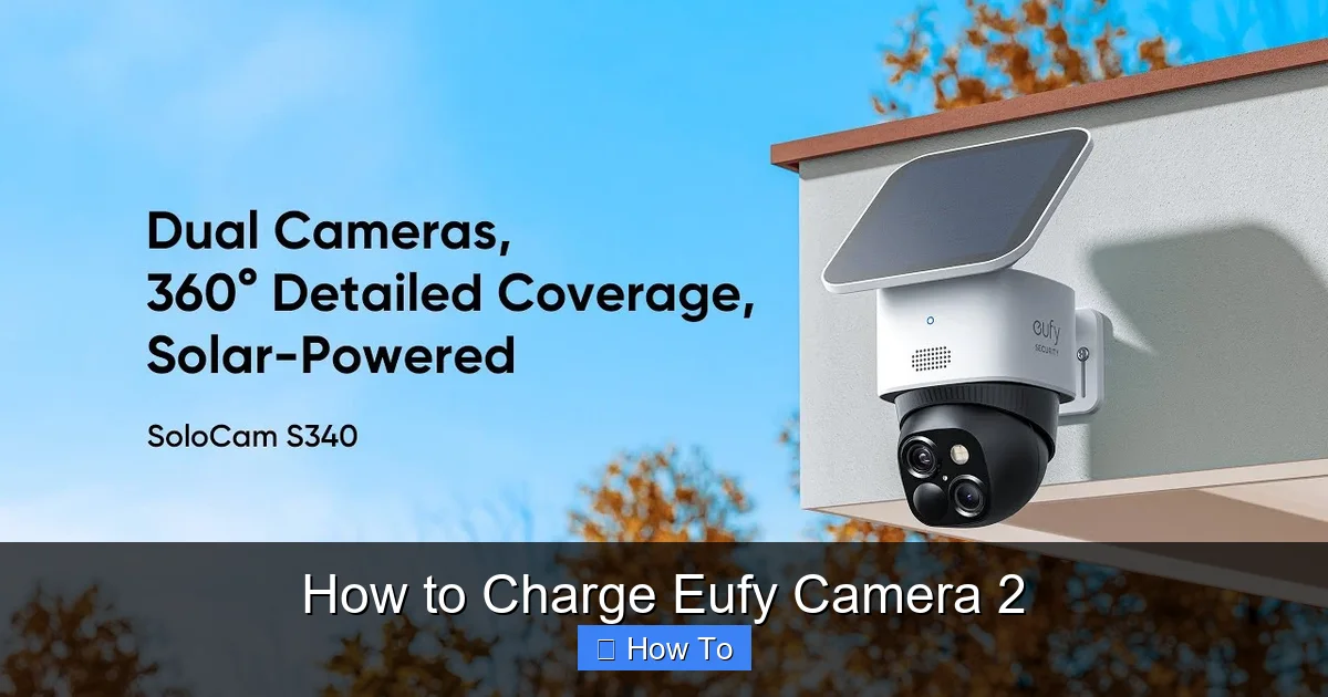 How to Charge Eufy Camera 2
