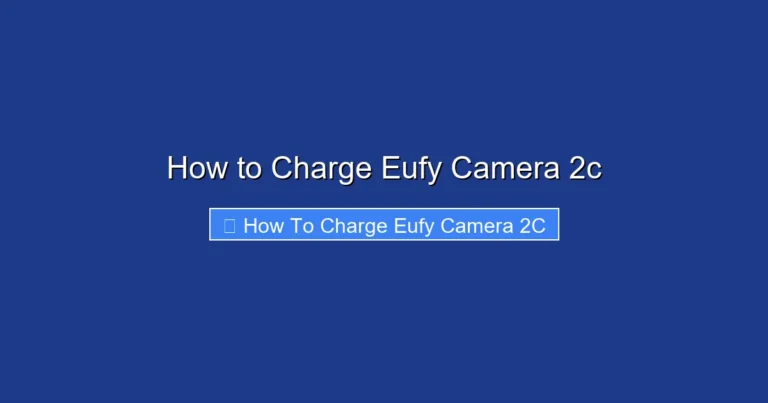 How to Charge Eufy Camera 2c