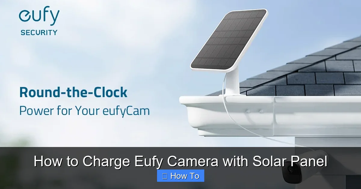 How to Charge Eufy Camera with Solar Panel