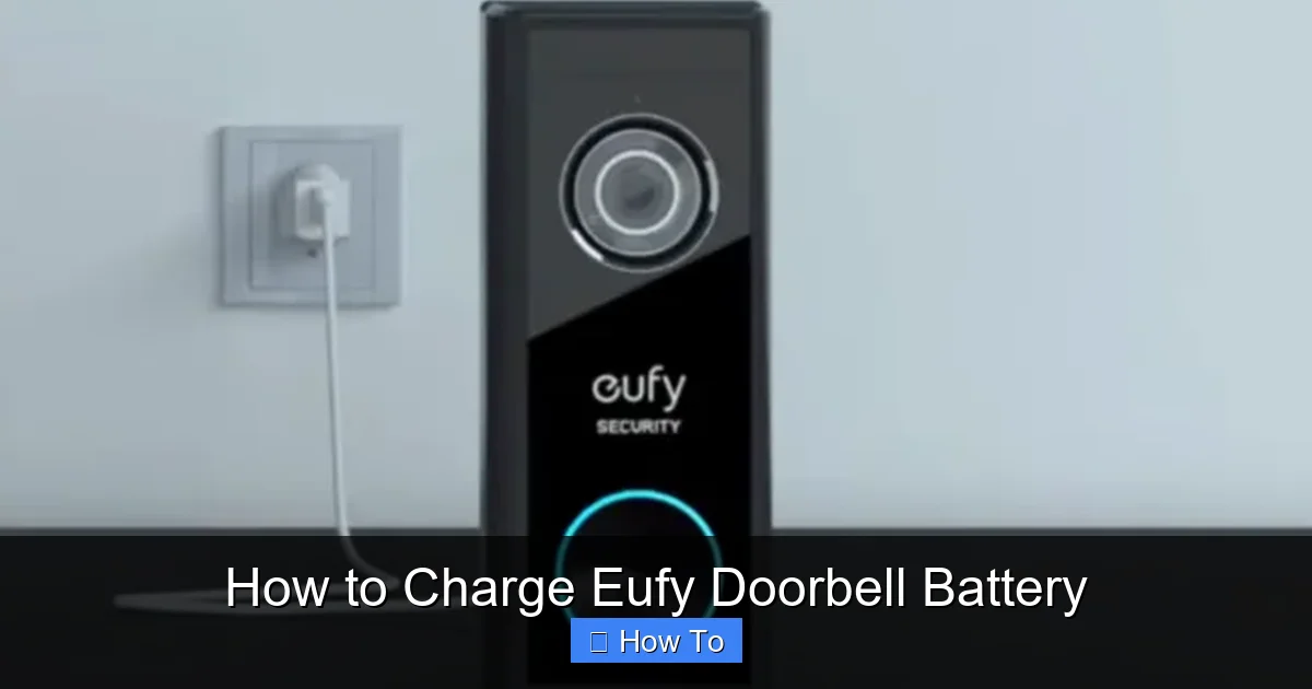 How to Charge Eufy Doorbell Battery
