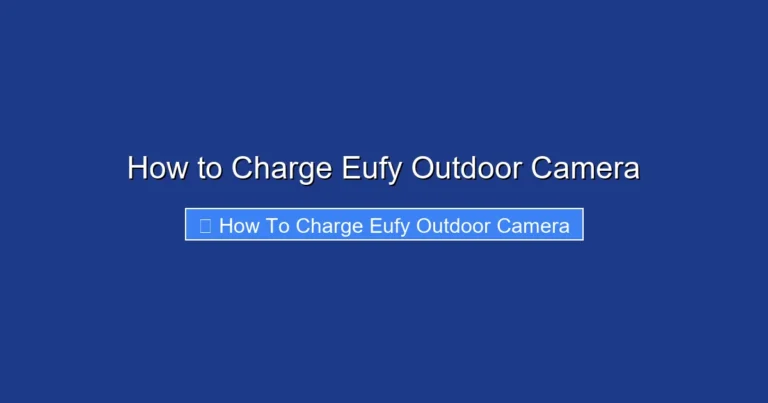 How to Charge Eufy Outdoor Camera