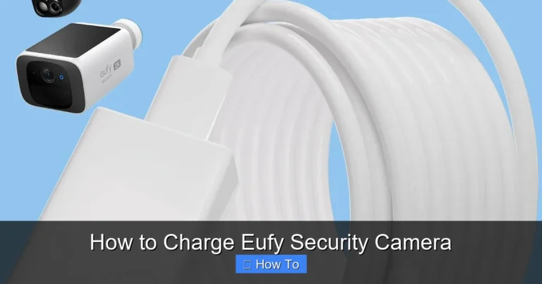 How to Charge Eufy Security Camera