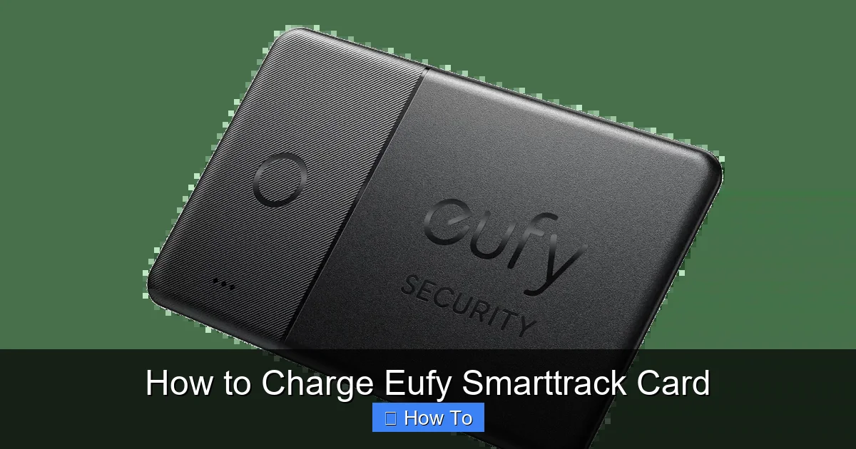 How to Charge Eufy Smarttrack Card