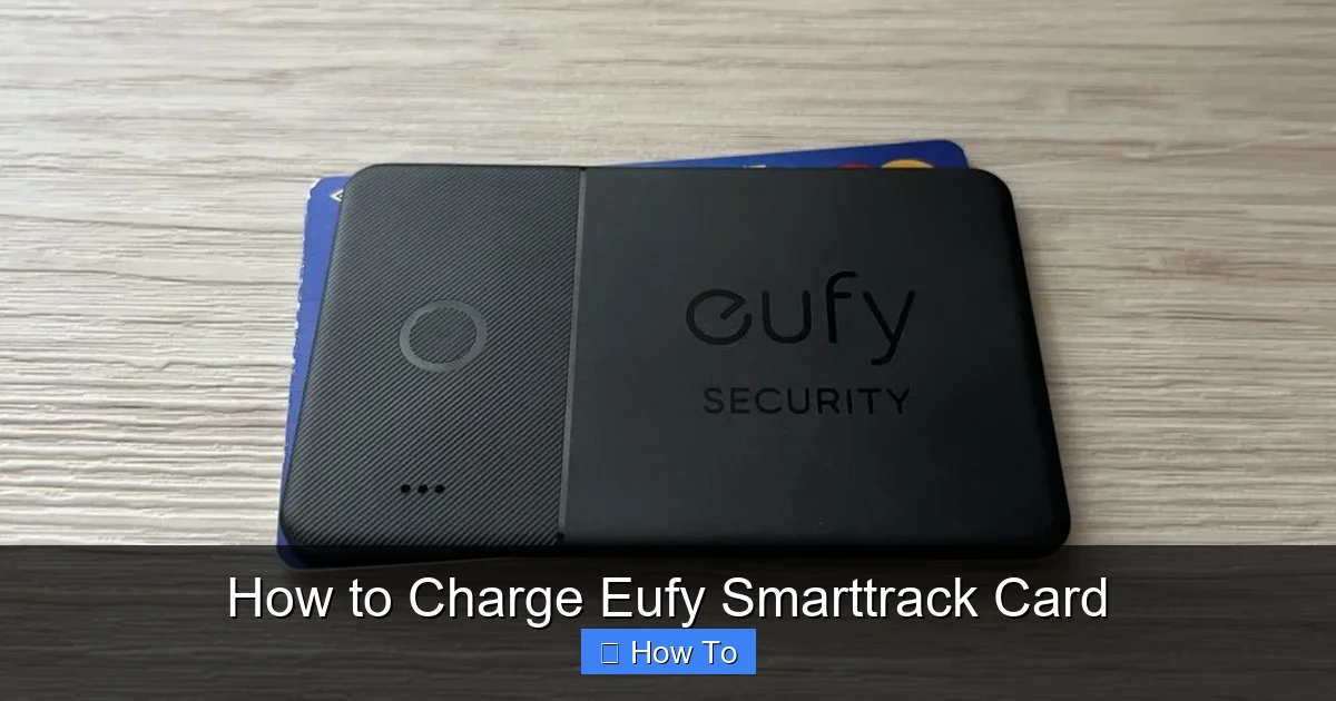 How to Charge Eufy Smarttrack Card