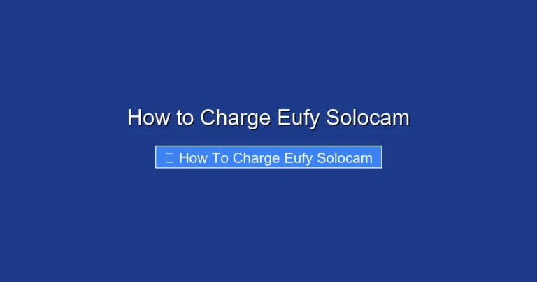 How to Charge Eufy Solocam