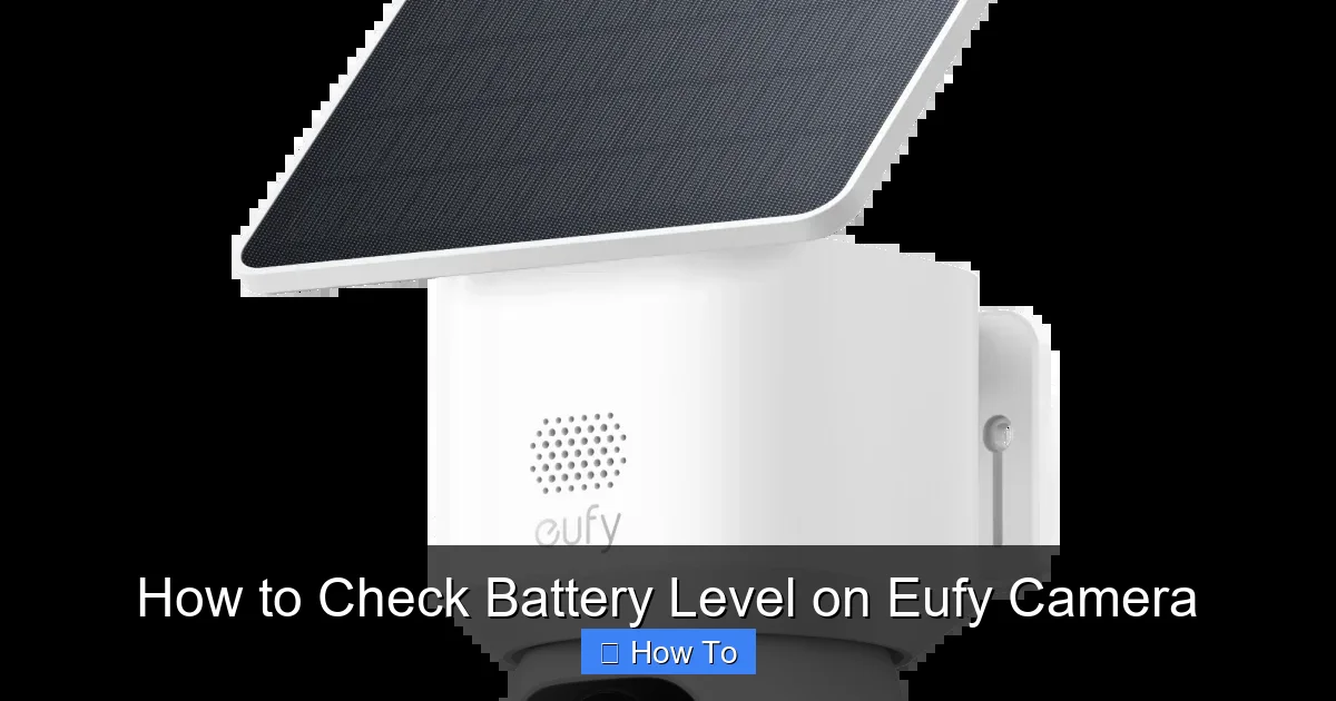 How to Check Battery Level on Eufy Camera