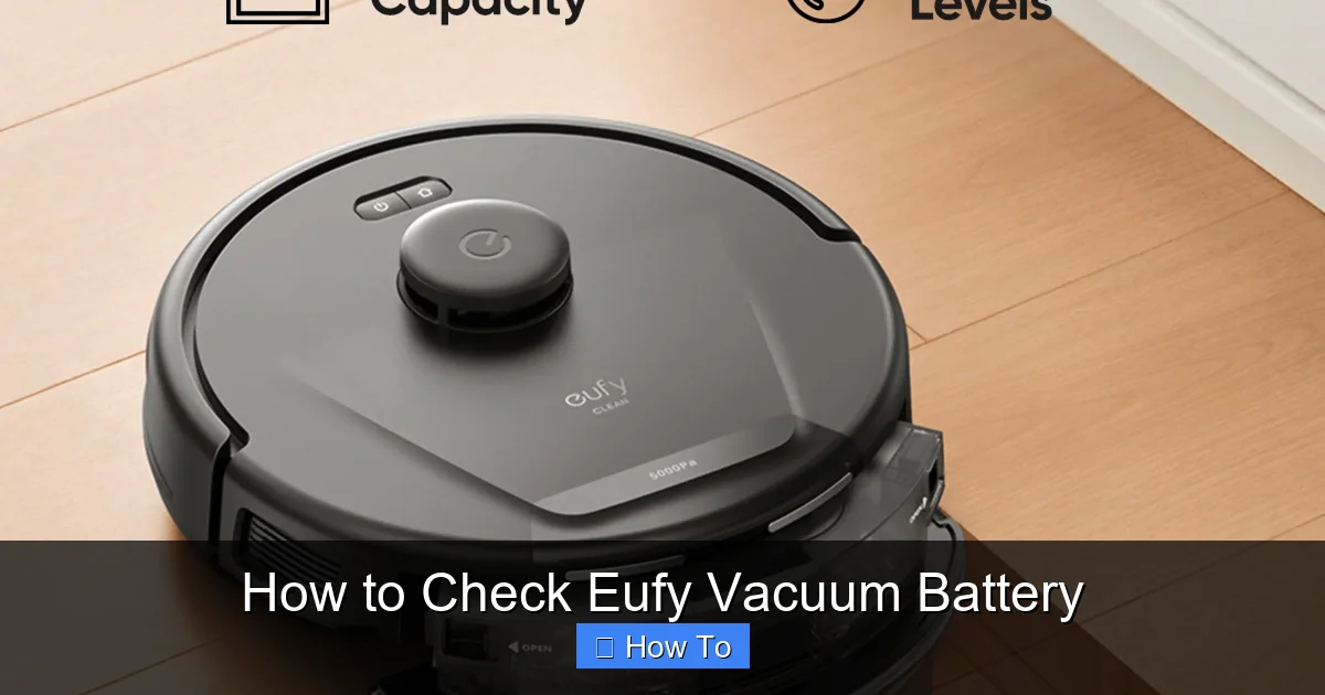 How to Check Eufy Vacuum Battery