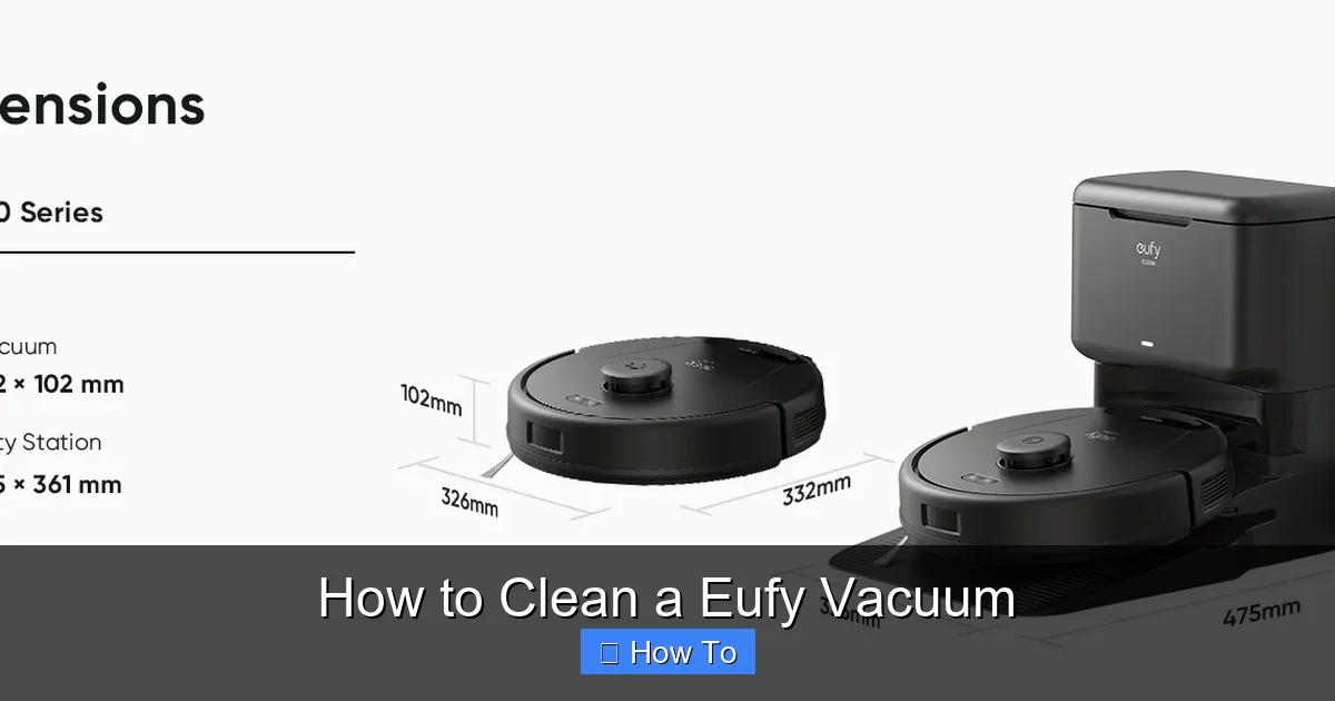 How to Clean a Eufy Vacuum