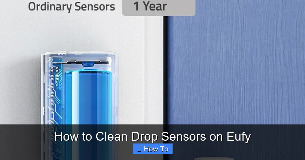 How to Clean Drop Sensors on Eufy