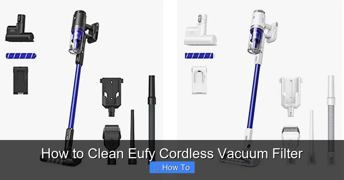 How to Clean Eufy Cordless Vacuum Filter
