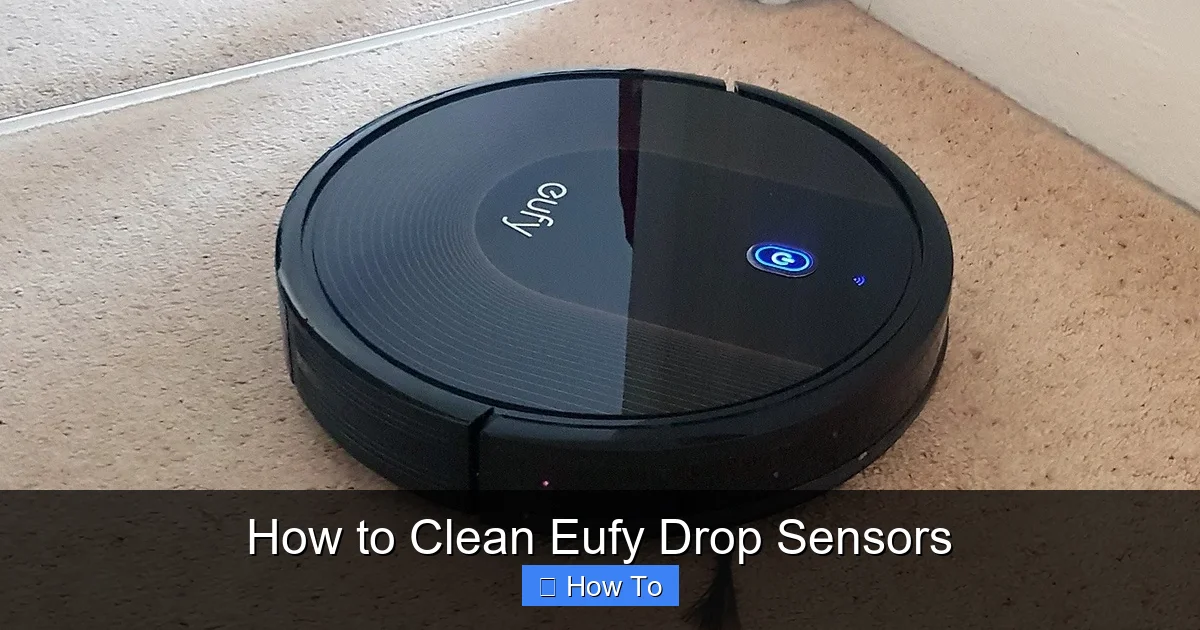 How to Clean Eufy Drop Sensors
