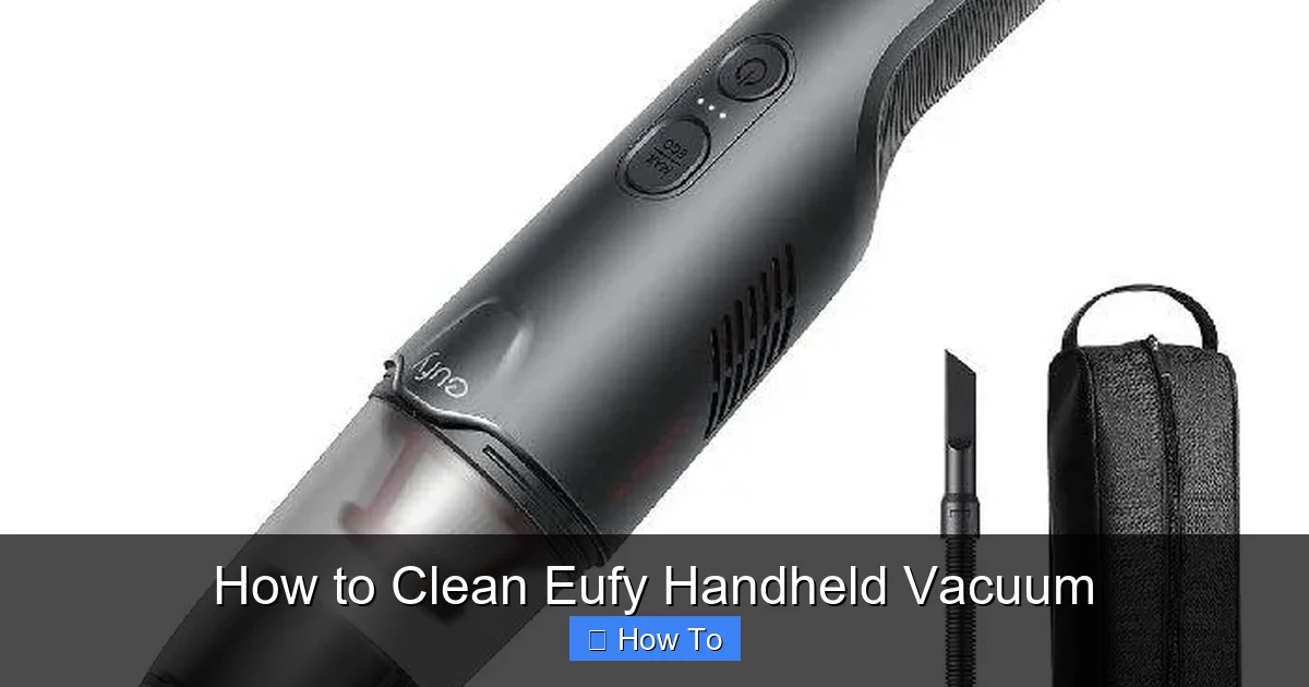 How to Clean Eufy Handheld Vacuum
