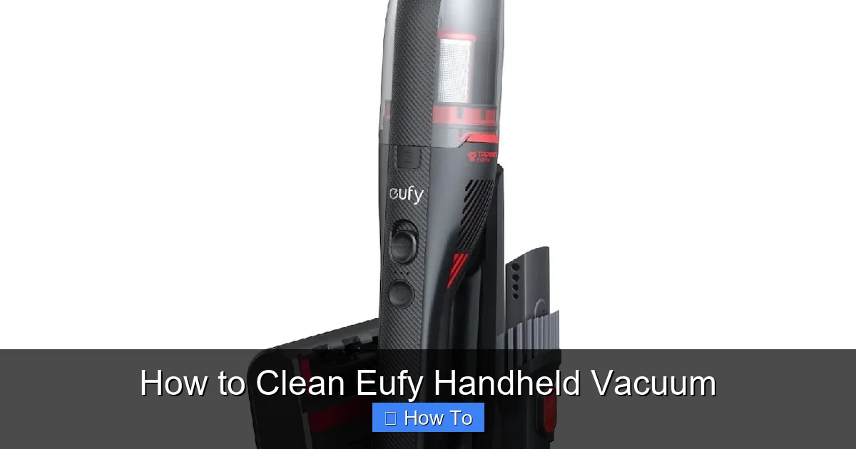 How to Clean Eufy Handheld Vacuum