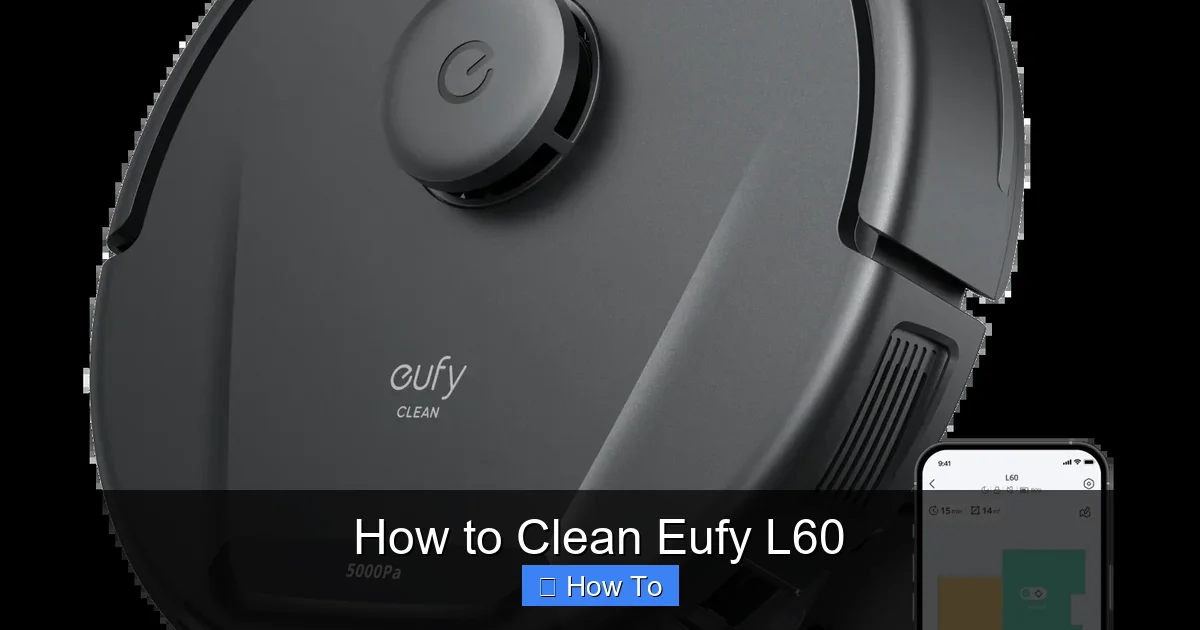 How to Clean Eufy L60