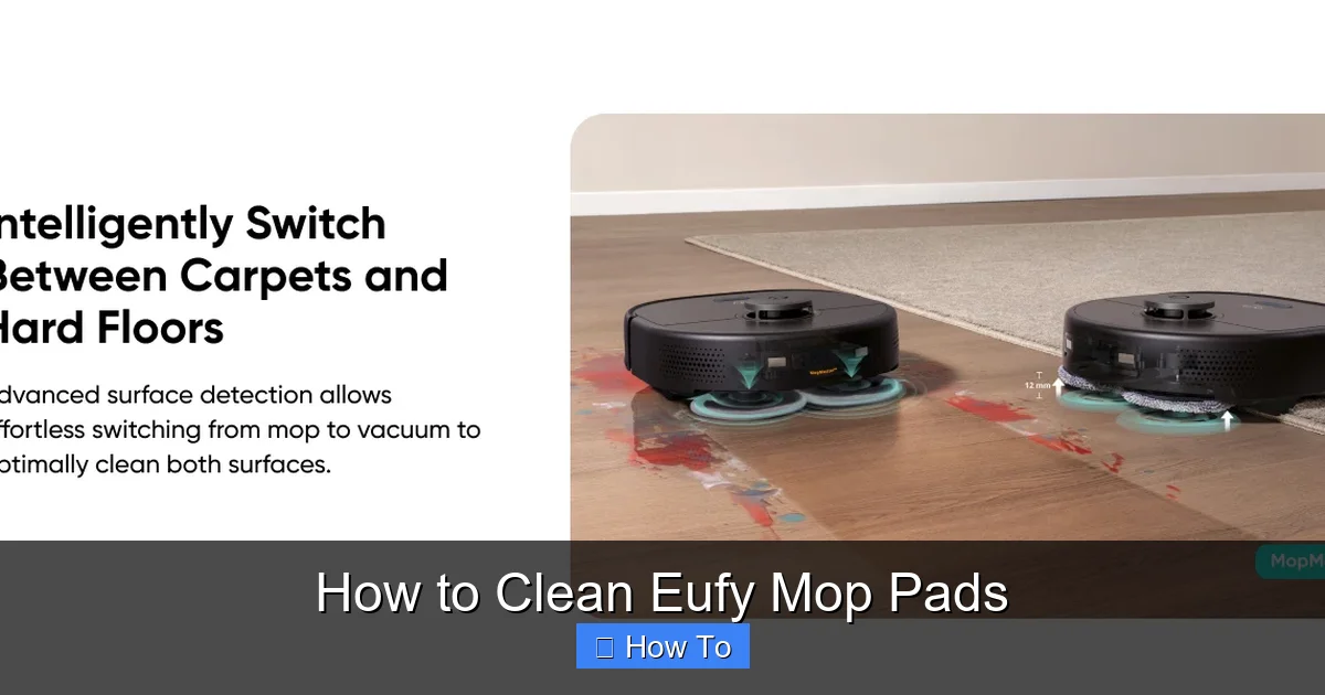 How to Clean Eufy Mop Pads