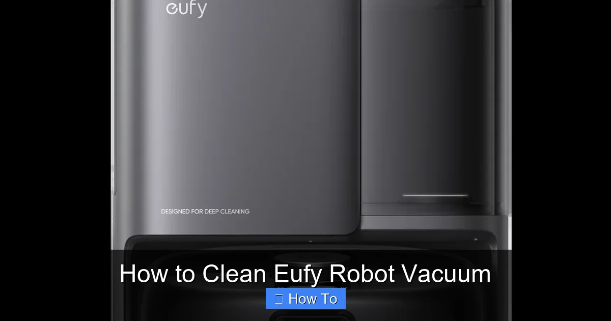 How to Clean Eufy Robot Vacuum