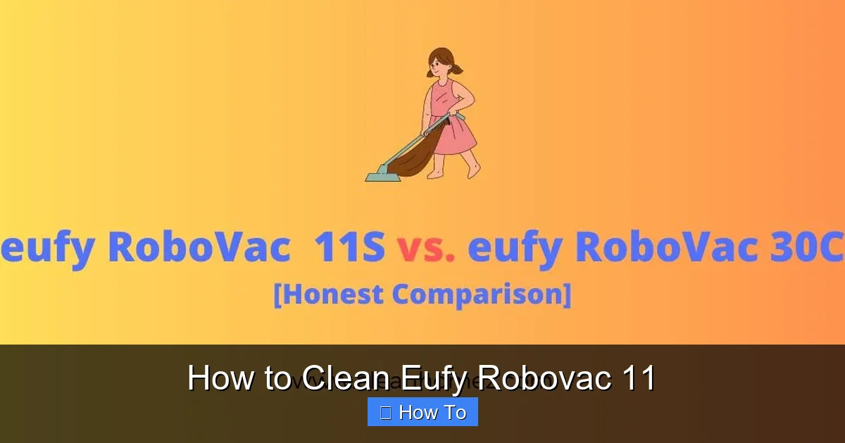 How to Clean Eufy Robovac 11