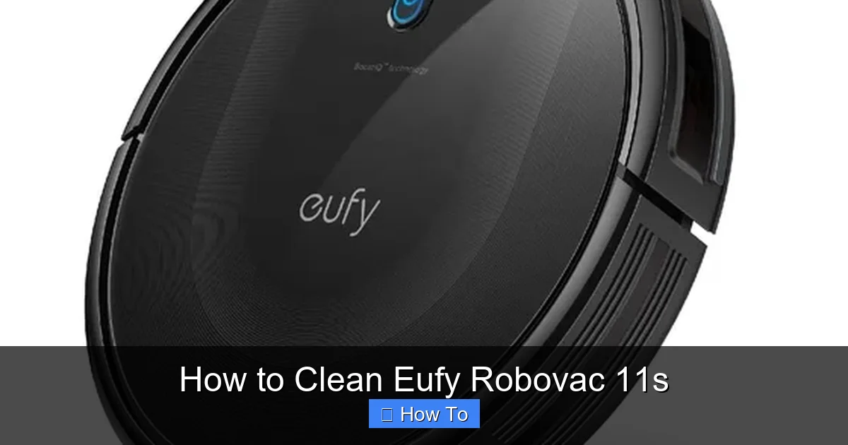 How to Clean Eufy Robovac 11s