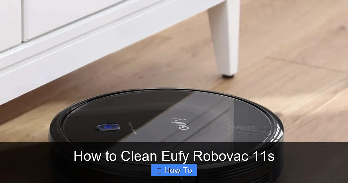 How to Clean Eufy Robovac 11s