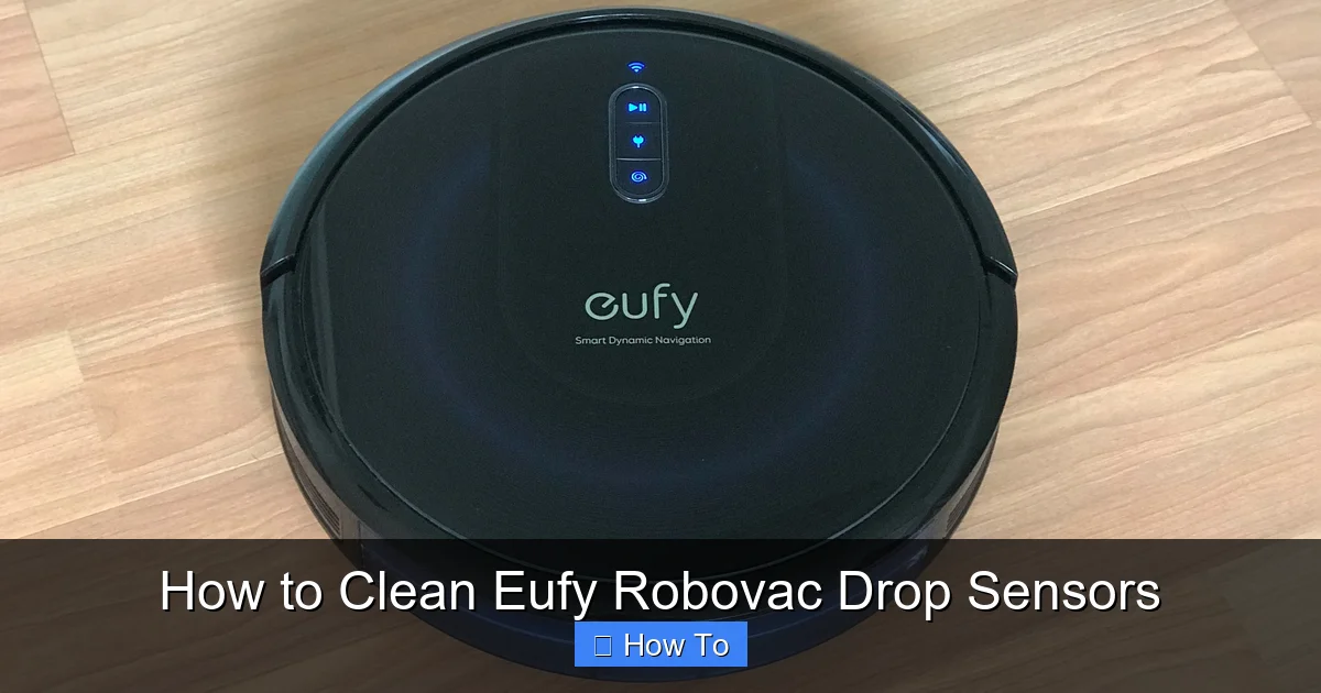 How to Clean Eufy Robovac Drop Sensors