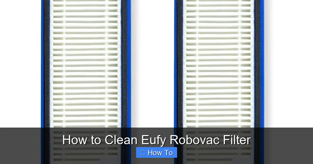 How to Clean Eufy Robovac Filter
