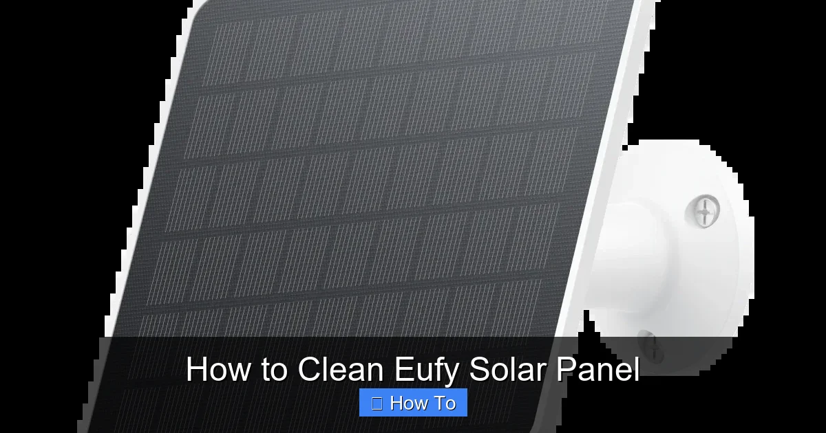 How to Clean Eufy Solar Panel