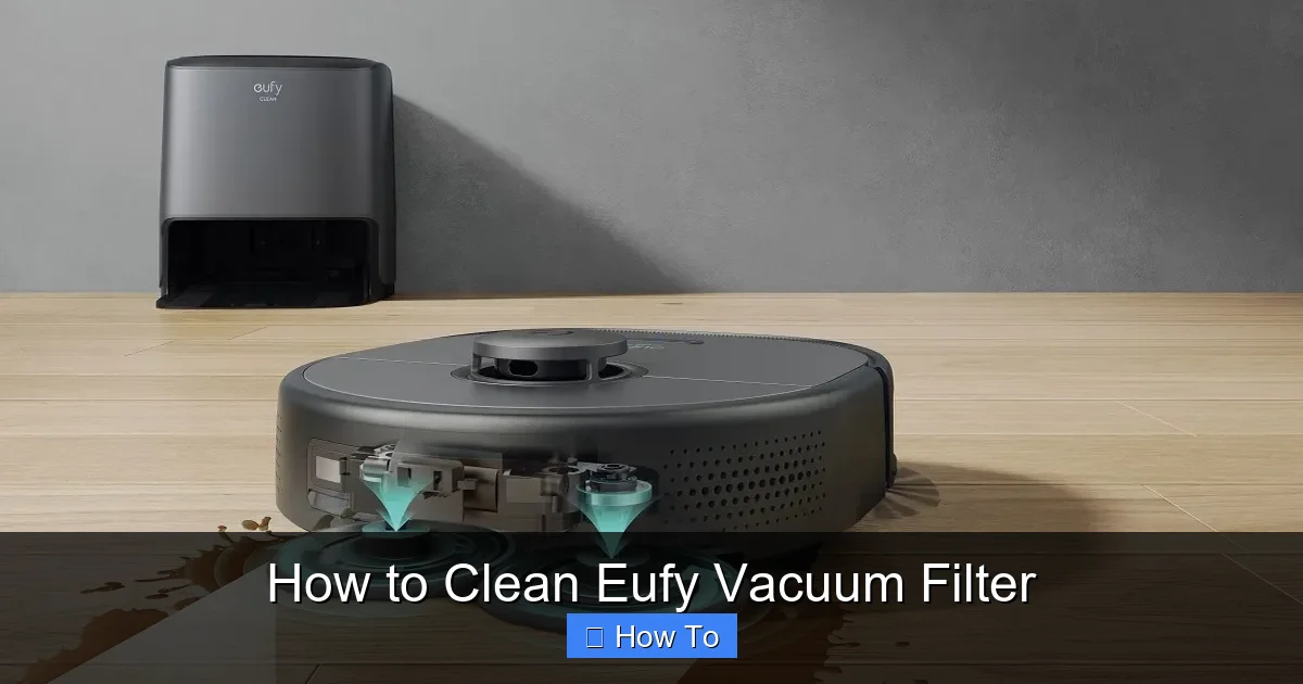 How to Clean Eufy Vacuum Filter