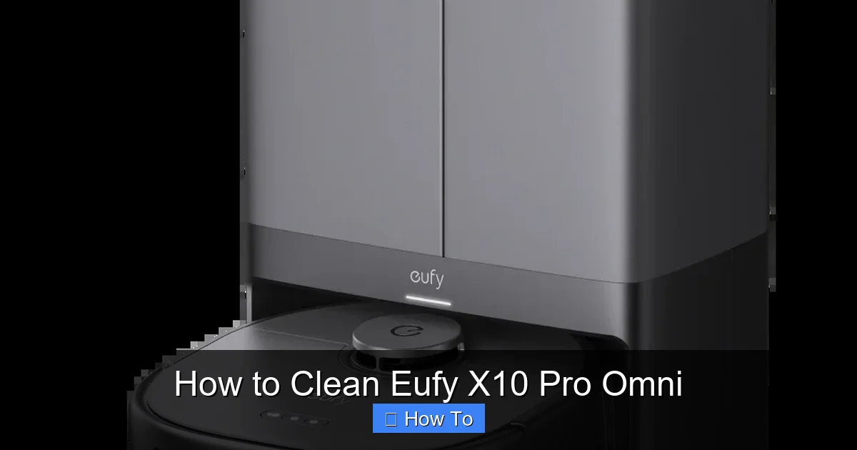 How to Clean Eufy X10 Pro Omni