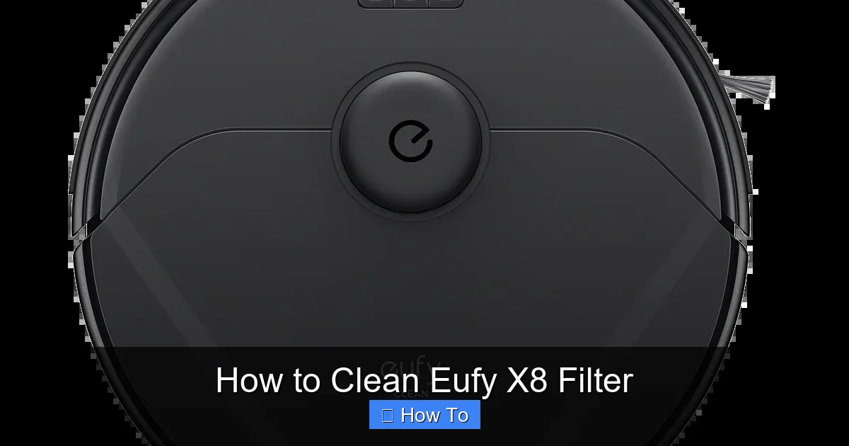 How to Clean Eufy X8 Filter